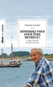 Démerdez-vous pour être heureux, Chantal Loiselet, le Bel Espor du père Jaouen, Glénat
