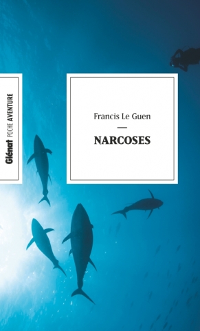 Narcoses, Francis Le Guen, éditions Glénat, couverture